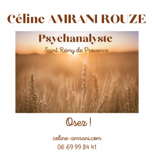 Céline AMRANI ROUZÉ Saint-Rémy-de-Provence, Psychopratique, Psychothérapie