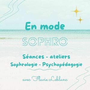 Flavie Leblanc Montrouge, Sophrologie, Psychopratique